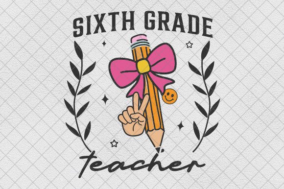 Discover the Sixth Grade Pencil Bow Teacher Coquette Design