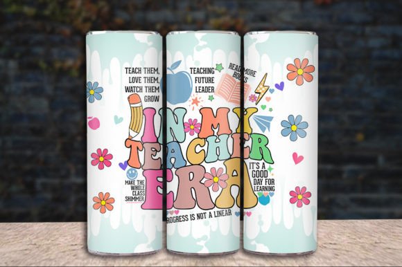 In My Teacher ERA Tumbler Design