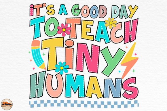 It's Good Day to Teach Tiny Humans SVG