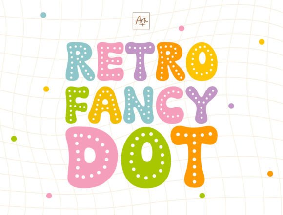 Retro Fancy Dot: A Playful Font for Nostalgic and Trendy Designs